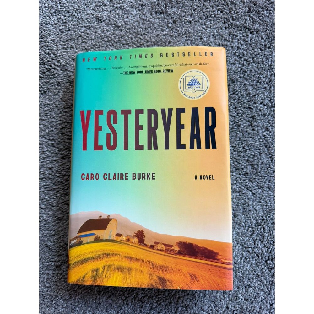 Yesteryear NEW by Caro Claire Burke Hardcover 7th Printing USA Stock